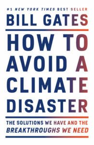 how to get started in climate tech: learn - bill gates: how to avoid a climate disaster - climate tech must reads
