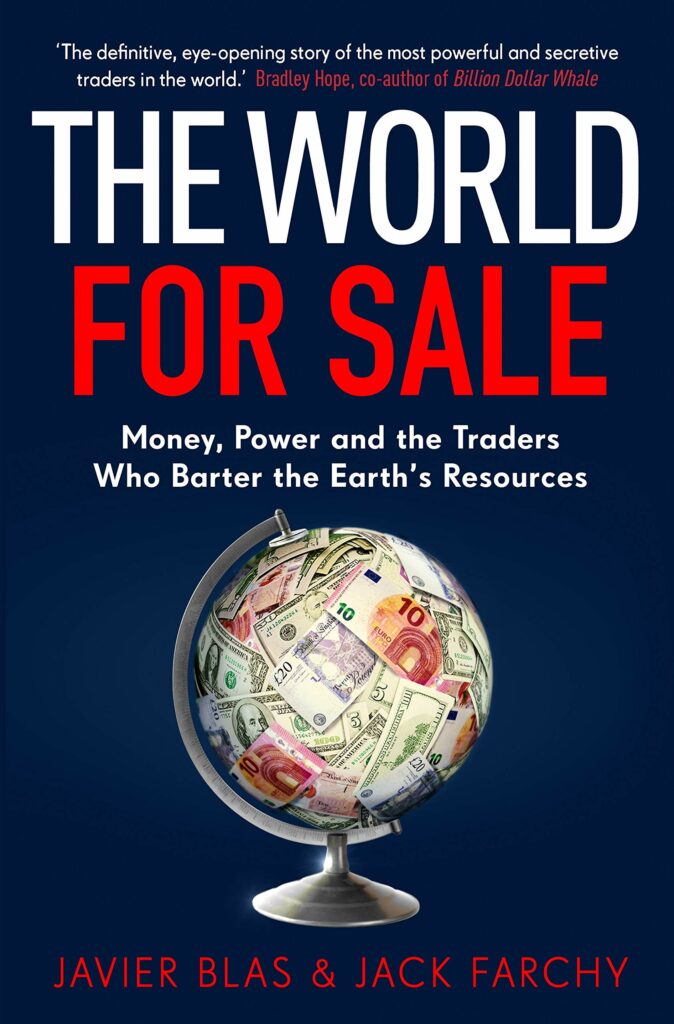 The World For Sale by Javier Blas and Jack Farchy - climate tech must reads