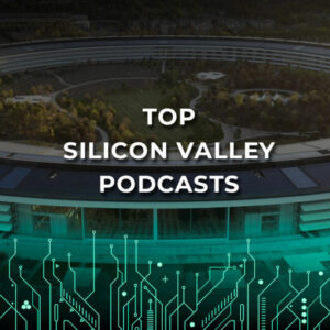 silicon valley podcasts