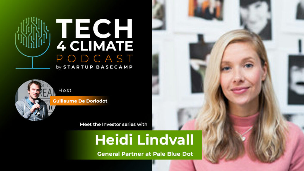 podcast 2 heidi lindvall pale blue dot - climate tech investor tips connecting, networking, pitching and convincing