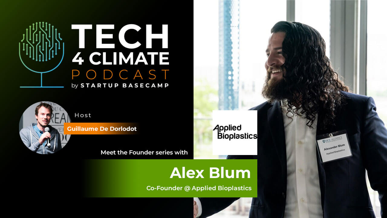 Alex Blum Applied Bioplastics Podcast 67 Founders Tips