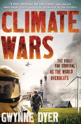 Climate wars gwynne dyer climate tech must-reads