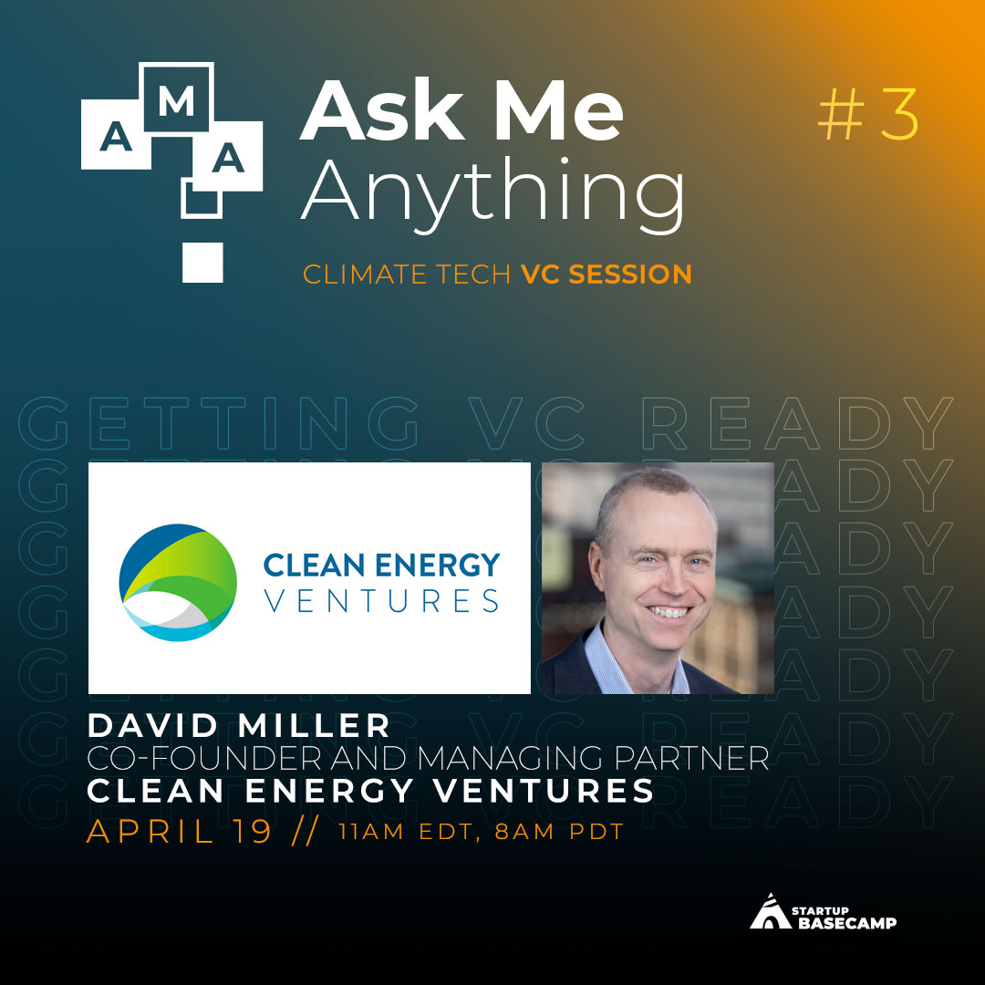Startup Basecamp "Ask Me Anything Poster" with David Miller and the Clean Energy Ventures Logo