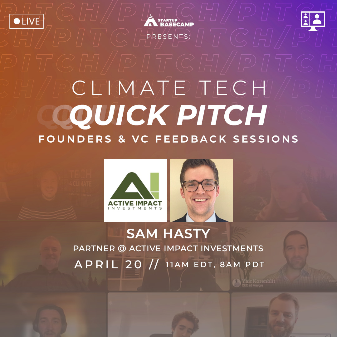 Startup Basecamp's "Quick Pitch" Poster with Sam Hasty from Active Impact Investments