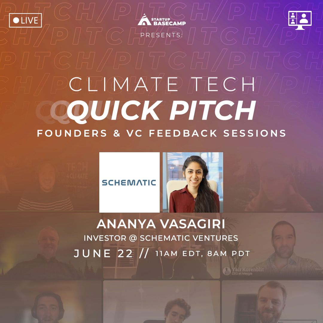 Startup Basecamp's "Quick Pitch" Poster with Ananya Vasagiri from Schematic VC